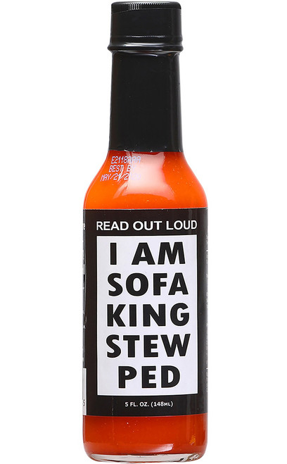 I Am Sofa King Stew Ped Hot Sauce, 5oz.