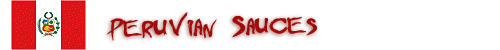 Peruvian Hot Sauces