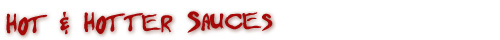 Hot Sauces and Snacks