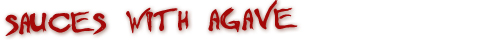 Hot Sauces with Agave