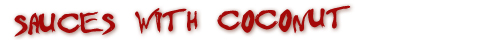 Hot Sauces with Coconut