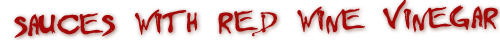 Hot Sauces with Red Wine Vinegar