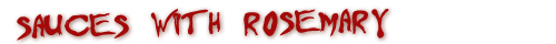 Hot Sauces with Rosemary