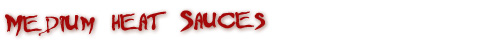 Medium Hot Sauces and Snacks
